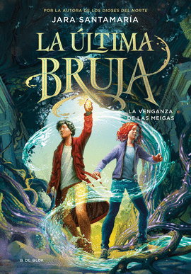 VENGANZA DE LAS MEIGAS, LA (ULTIMA BRUJA 2)