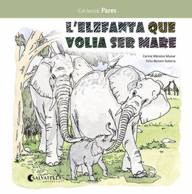 L'ELEFANTA QUE VOLIA SER MARE