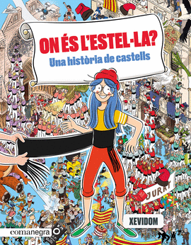 ON S L'ESTELLA? UNA HISTRIA DE CASTELLS