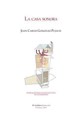 LA CASA SONORA, LA