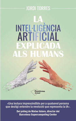 LA INTELLIGNCIA ARTIFICIAL EXPLICADA ALS HUMANS