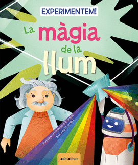 EXPERIMENTEM! LA MAGIA DE LA LLUM