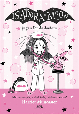 ISADORA MOON 13, LA - LA ISADORA MOON JUGA A FER DE DOCTORA