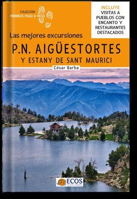 [CAS] P.N. AIGUESTORTES. LAS MEJORES EXCURSIONES -ECOS