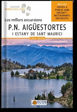 [CAT] P.N. AIGUESTORTES. LES MILLORS EXCURSIONS -ECOS