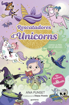 RESCATADORES D'UNICORNS 3 - VIATGE AL PAIS DE LES BRUIXES