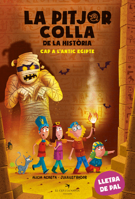 LA PITJOR COLLA DE LA HIST�RIA. CAP A L'ANTIC EGIPTE