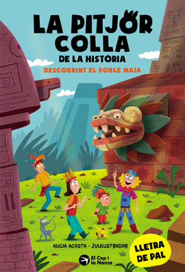PITJOR COLLA DE LA HISTORIA, LA. DESCOBRINT EL POBLE MAIA