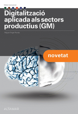 DIGITALITZACI� APLICADA ALS SECTORS PRODUCTIUS (GM)