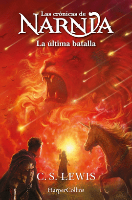 LAS CRONICAS DE NARNIA 7 ULTIMA BATALLA