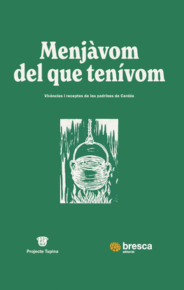 MENJVOM DEL QUE TENVOM