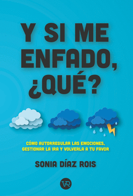 Y SI ME ENFADO, QU?