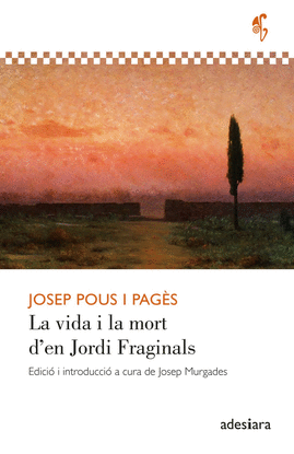 VIDA I LA MORT D'EN JORDI FRAGINALS, LA