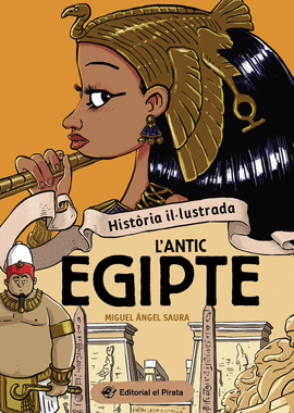 HISTRIA ILLUSTRADA - L'ANTIC EGIPTE