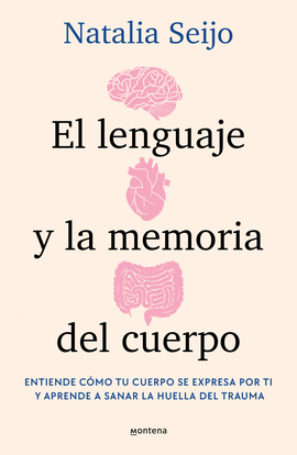 EL CUERPO TIENE MEMORIA