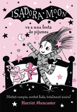 LA ISADORA MOON VA A UNA FESTA DE PIJAMES