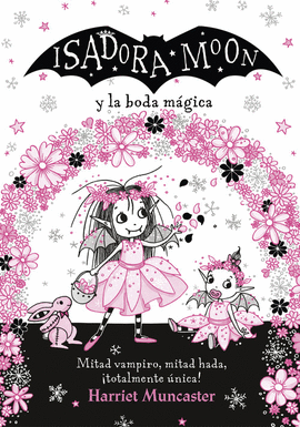 ISADORA MOON Y LA BODA M�GICA (ISADORA MOON)