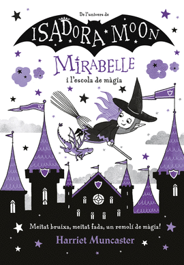 LA MIRABELLE I L'ESCOLA DE MGIA (MIRABELLE)