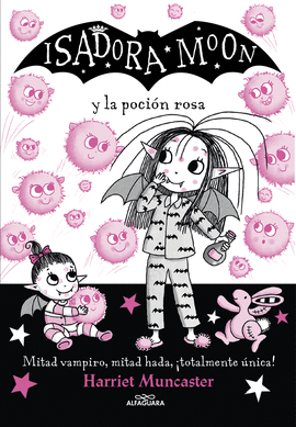 ISADORA MOON Y LA POCIN ROSA (ISADORA MOON 15)