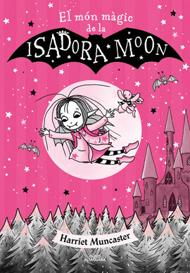 LA ISADORA MOON - EL MN MGIC DE LA ISADORA MOON