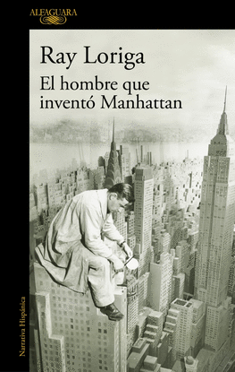 HOMBRE QUE INVENTO MANHATTAN, EL