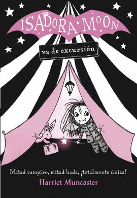 ISADORA MOON VA DE EXCURSI�N (ISADORA MOON)