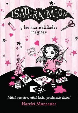 ISADORA MOON Y LAS MANUALIDADES M�GICAS (ISADORA MOON)