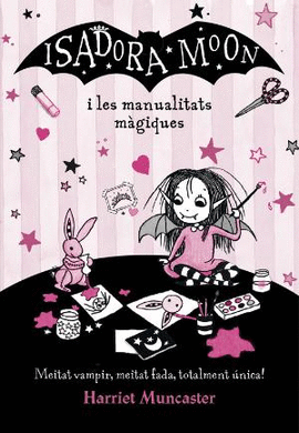 ISADORA MOON I LES MANUALITATS M�GIQUES (LA ISADORA MOON)