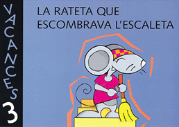 RATETA QUE ESCOMBRAVA L'ESCALETA P3 QUADERN VACANCES ONDA