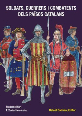 SOLDATS, GUERRERS I COMBATENTS DELS PA�SOS CATALANS