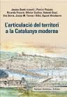 L'ARTICULACI� DEL TERRITORI A LA CATALUNYA MODERNA