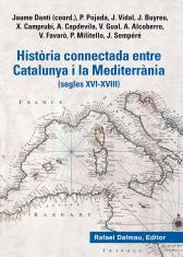 HISTORIA CONNECTADA ENTRE CATALUNYA I LA MEDITERRANIA (SEGLES XVI-XVIII)