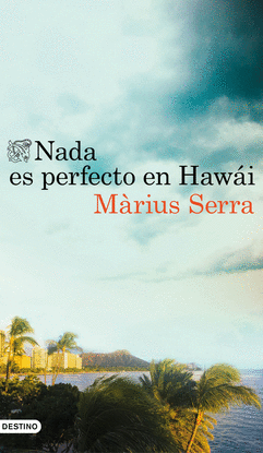 NADA ES PERFECTO EN HAWAI