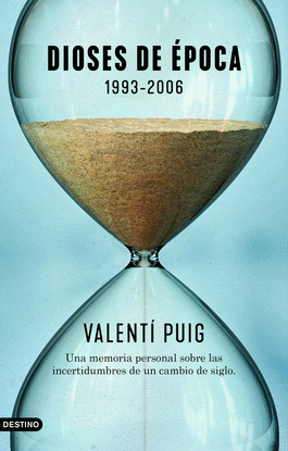 DIOSES DE POCA. 1993-2006