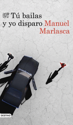 T� BAILAS Y YO DISPARO