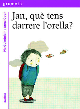 JAN, QUE TENS DARRERE L'ORELLA?
