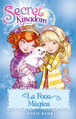 LA FOCA M�GICA. SECRET KINGDOM 20
