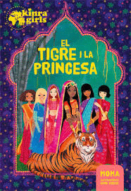 EL TIGRE I LA PRINCESA. KINRA GIRLS