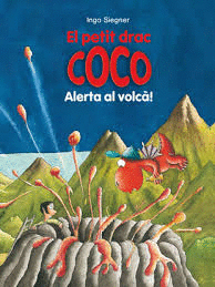 EL PETIT DRAC COCO: ALERTA AL VOLC�!