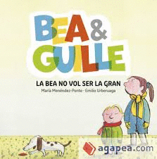 BEA & GUILLE 2. LA BEA NO VOL SER LA GRAN