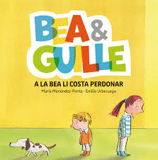 BEA & GUILLE 1. A BEA LE CUESTA PERDONAR