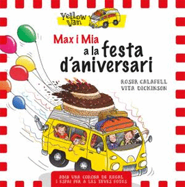 YELLOW VAN. MAX I MIA A LA FESTA D'ANIVERSARI