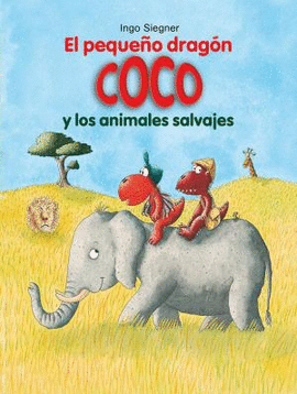 EL PEQUE�O DRAG�N COCO Y LOS ANIMALES SALVAJES