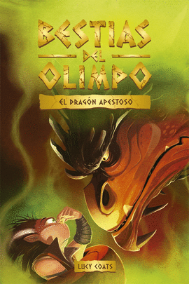 BESTIAS DEL OLIMPO 4. EL DRAG�N APESTOSO