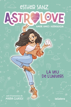 ASTROLOVE 1. LA VEU DE L'UNIVERS