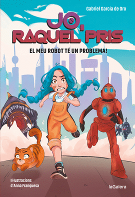 RAQUEL PRIS 1. EL MEU ROBOT T UN PROBLEMA!