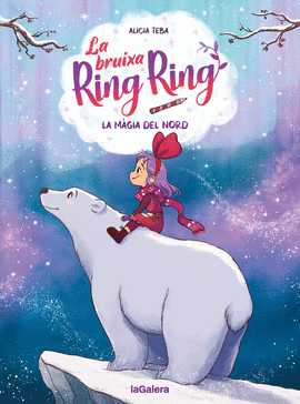 LA BRUIXA RING RING  4. LA MAGIA DEL NORD
