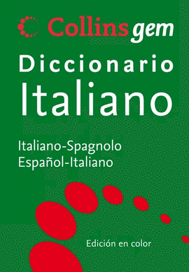 DICCIONARIO COLLINS GEM ITALIANO ESPA�OL/ESPA�OL ITALIANO
