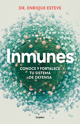 INMUNES. CONOCE Y FORTALECE TU SISTEMA D