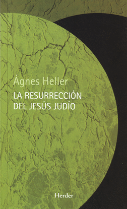 LA RESURRECCION DEL JESUS JUDIO